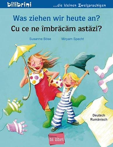 Was ziehen wir heute an?: Kinderbuch Deutsch-Rumänisch